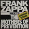 Frank Zappa Meets The Mothers of Prevention